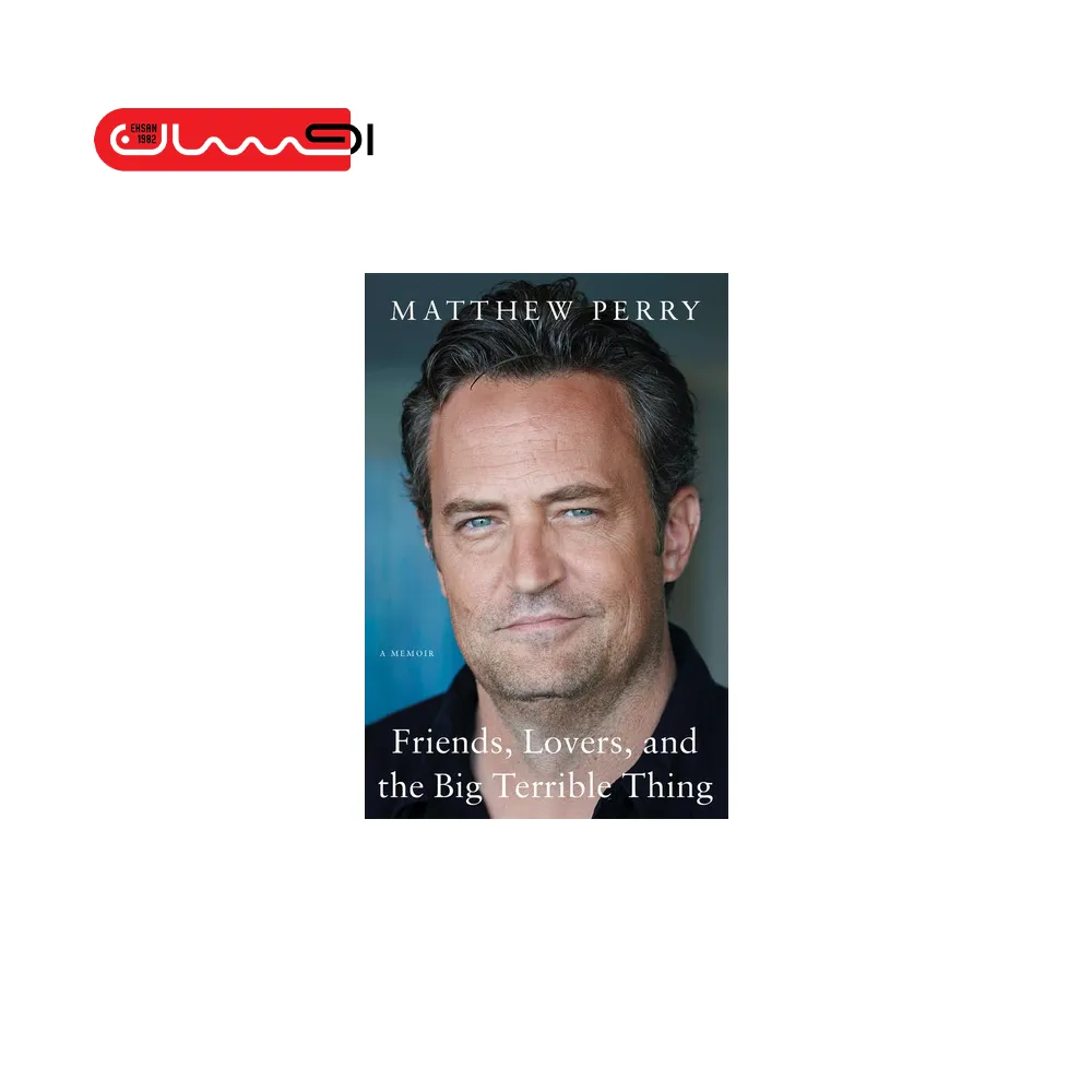 Friends،Lovers،and the Big Terrible Thing